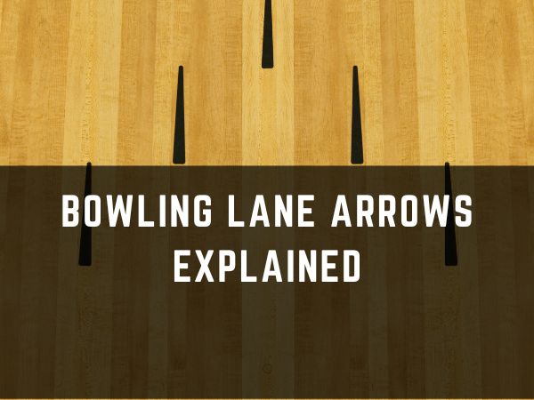 What You need to Know about Bowling Lane Arrows and Dots