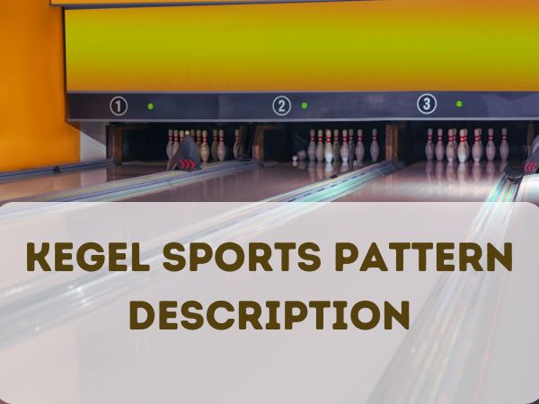 How to Play on Kegel Sports Patterns: (Find the lists)